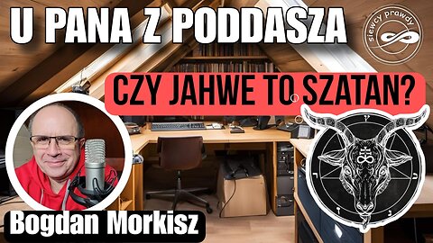 Czy Jahwe to Szatan? start 20.00