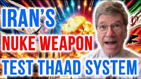 Jeffrey Sachs: Iran’s Weapon Scares U.S., Forcing THAAD Deployment to Israel