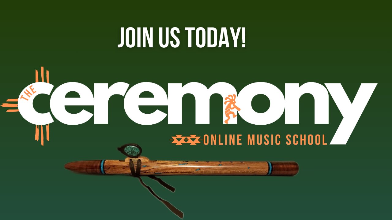 The Ceremony is HERE! An Online Native American Style Flute School!