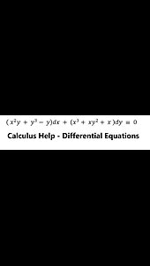 Differential Equation Integrating Factor by Inspection: (x^2 y + y^3- y)dx + (x^3+xy^2+x)dy=0