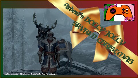 ARDENT PLAYS TES V: Skyrim Kringle's Krusade pt 1