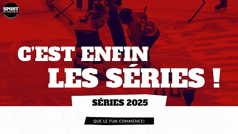 C'est enfin les séries ! Qui va gagner ?