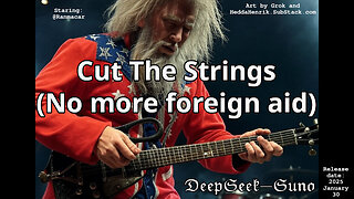 Cut the strings (A Metal Song for Matt Walsh) End foreign aid!