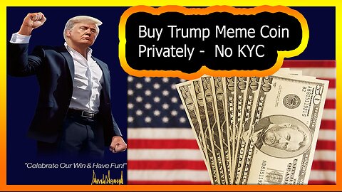 Buy Trump Meme Coin Privately Cash or Crypto, No KYC Needed