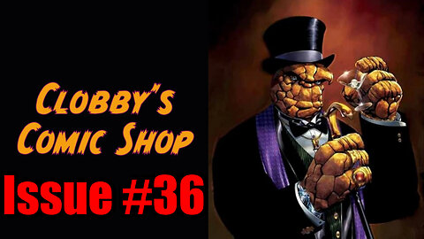 Clobby's Comic Shop Issue #36