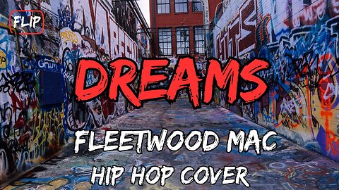 Dreams - Fleetwood Mac - Best Hip Hop Cover