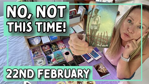 💫Not this time!✨Tarot Reading + Yes or No Answers for February 22nd