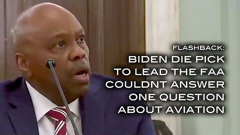 Flashback: Biden DIE PIck To Lead the FAA Couldn't Answer One Question About Aviation