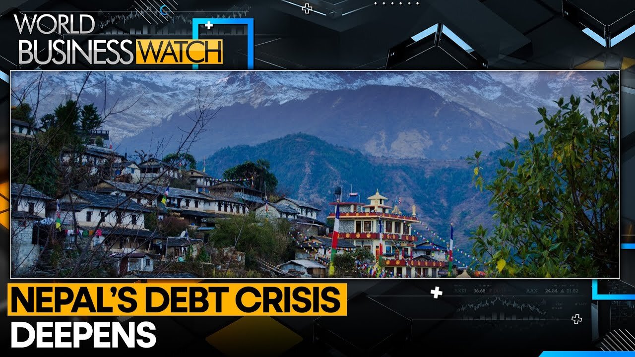 Nepal’s Rising Debt Signals Economic Stress | World Business Watch | WION News