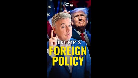 How Trump’s Foreign Policy Could Reshape the World