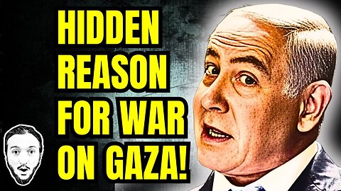 War on Gaza Also Fight To Steal WHAT??