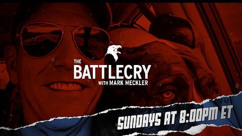 The BattleCry with Mark Meckler Sundays at 8:00p ET (2/16/25)