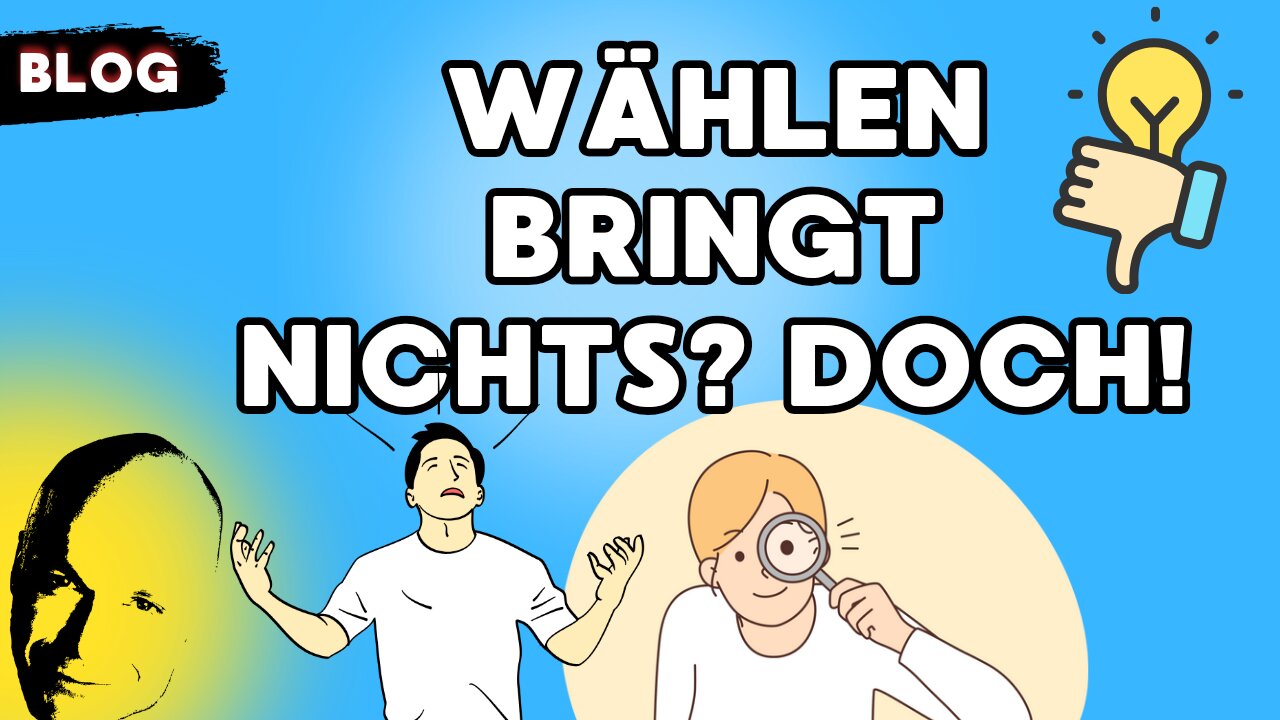 Wählen bringt nichts? Doch!