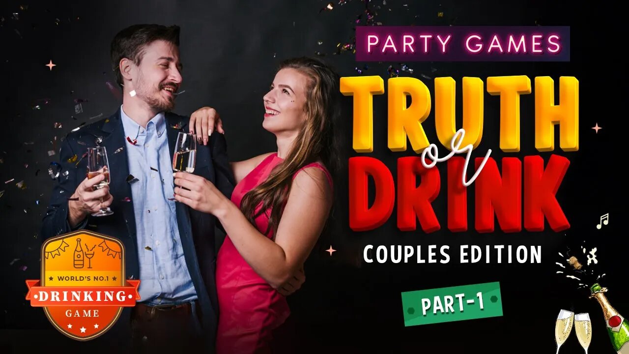 Truth or Drink Party Games - Couples Edition | Online & Virtual Party Games Fun - Part 1