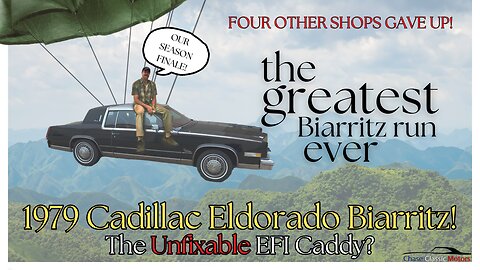 Let's Fix the 79' Cadillac They Say is Unfixable! - S1Ep12 The Greatest Biarritz Run Ever - PART 1