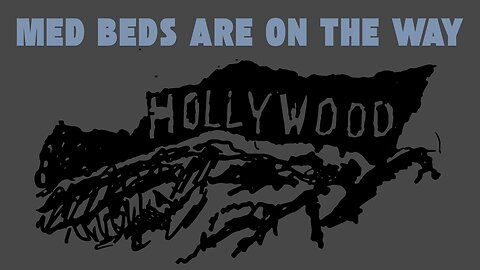 Hollywood Doubles – Med Beds Are On The Way.