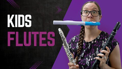 Which Flute Should You Really Get For Your Kid? Choosing the Perfect Beginner Flute for Your Child