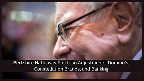 Berkshire Hathaway's Recent Investment Moves