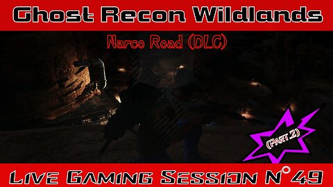 ☠️Ghost Recon®☠️ 💥Wildlands💥 👾Live Gaming Session👾 N°49