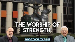 EL, the Worship of Strength | Inside the Faith Loop