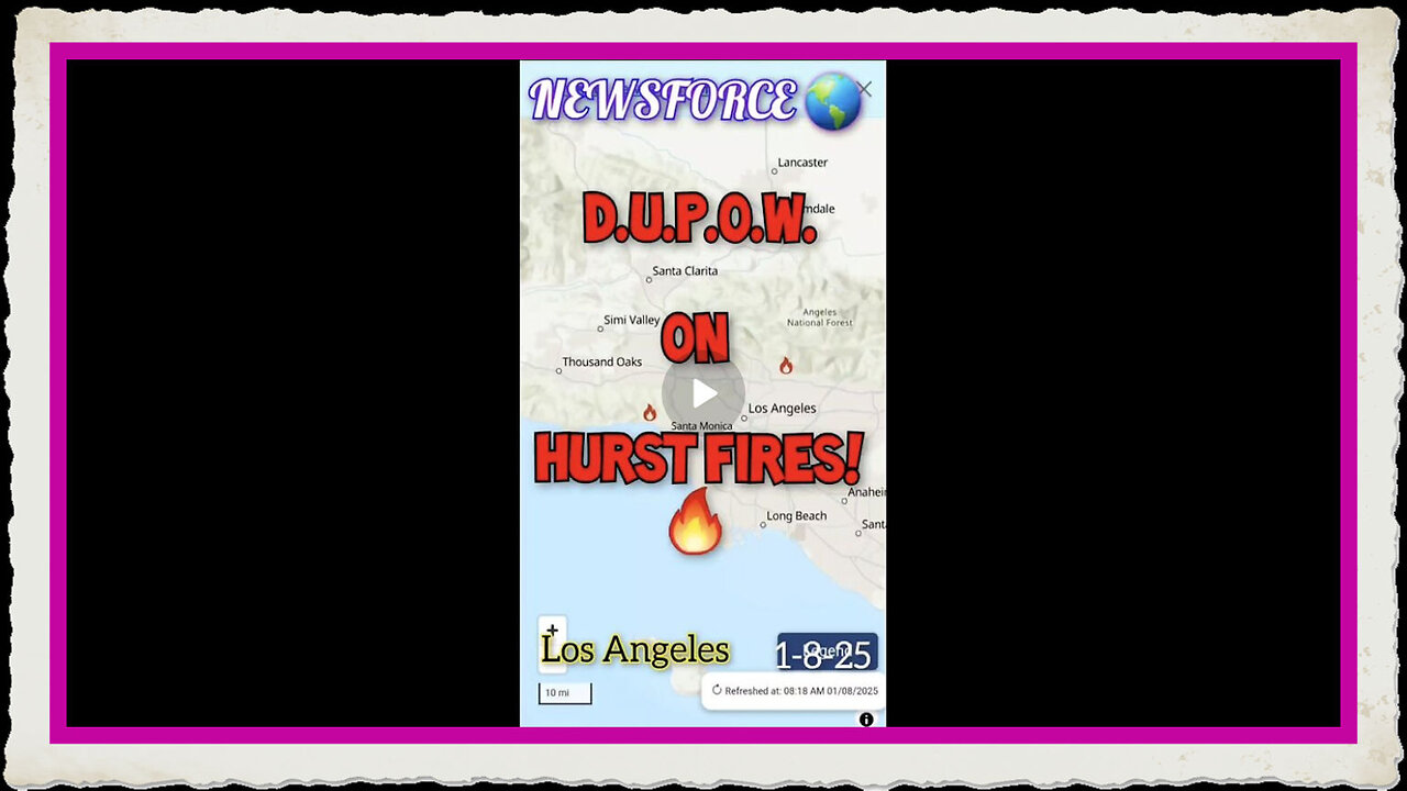 08.01.25 NEWSFORCE 🌎 D.U.P.O.W. Report! 📕 GETTY FIRES! 🔥 Florida - Maine - Panama Canal - China