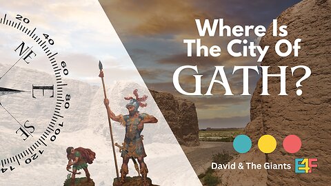 Where Is The City of Gath? | Episode 2 of Part 2: Goliath