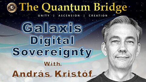 Galaxis: Digital Sovereignty - with András Kristóf