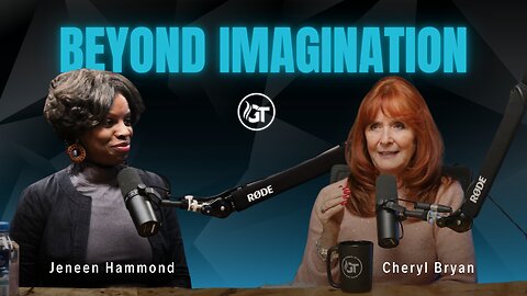 Beyond Imagination with Cheryl Bryan - Jeneen Hammond