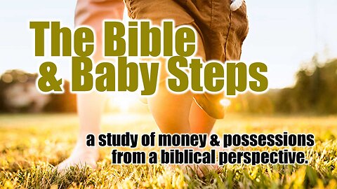 "Grandma was RIGHT!" - Baby Steps Pt 3 with Pastor Wayne Hanson