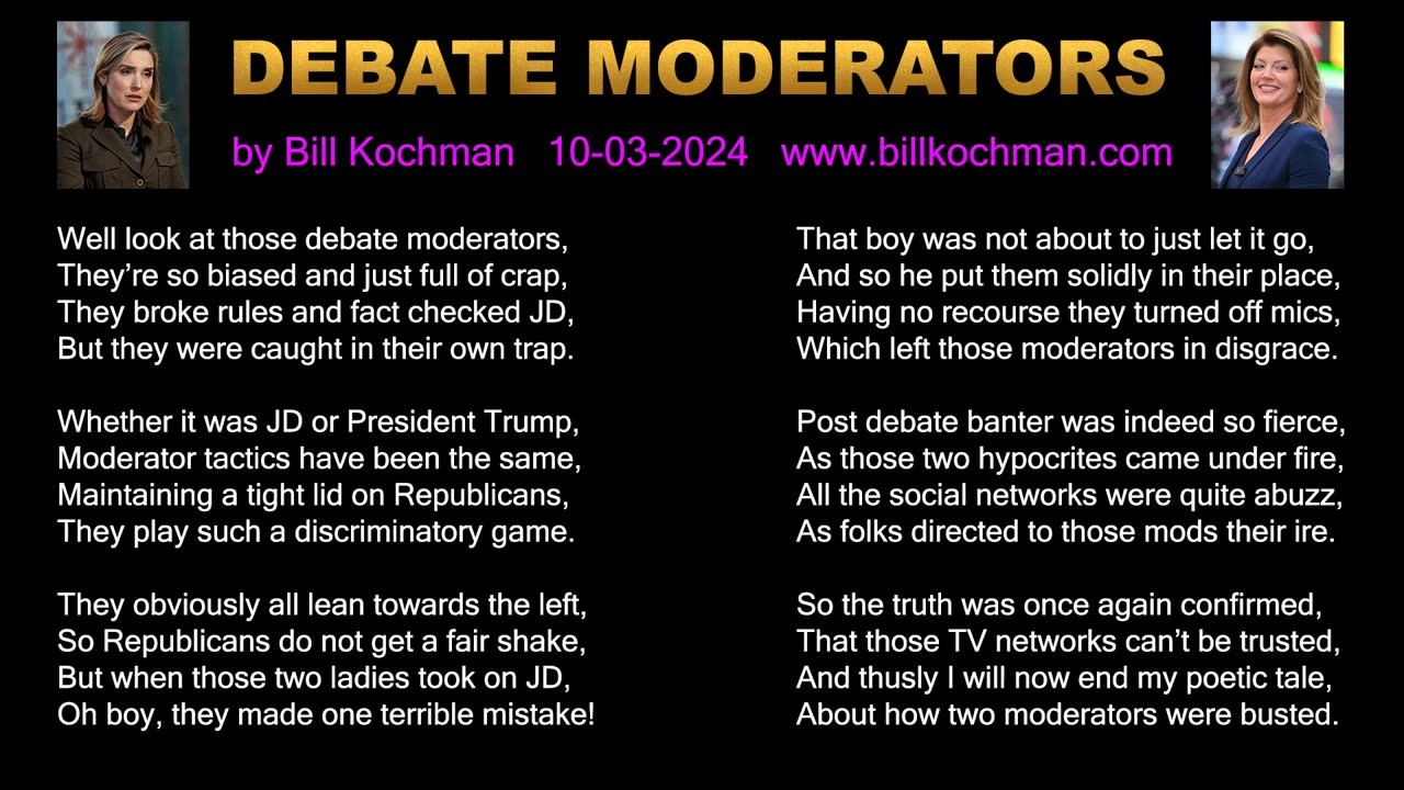 DEBATE MODERATORS -- an original song by Bill Kochman.