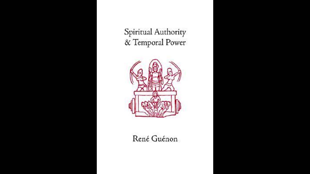 Spiritual Authority and Temporal Power Chapter Four by René Guénon