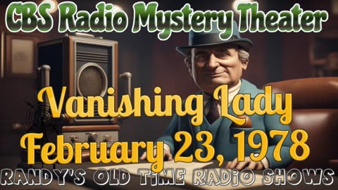 78-02-23 CBS Radio Mystery Theater Vanishing Lady