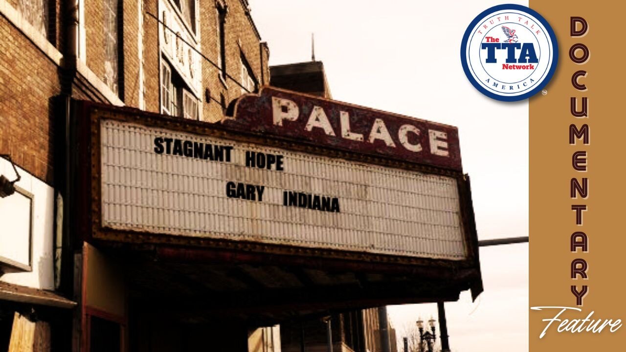 Documentary Feature: Stagnant Hope 'Gary, Indiana'