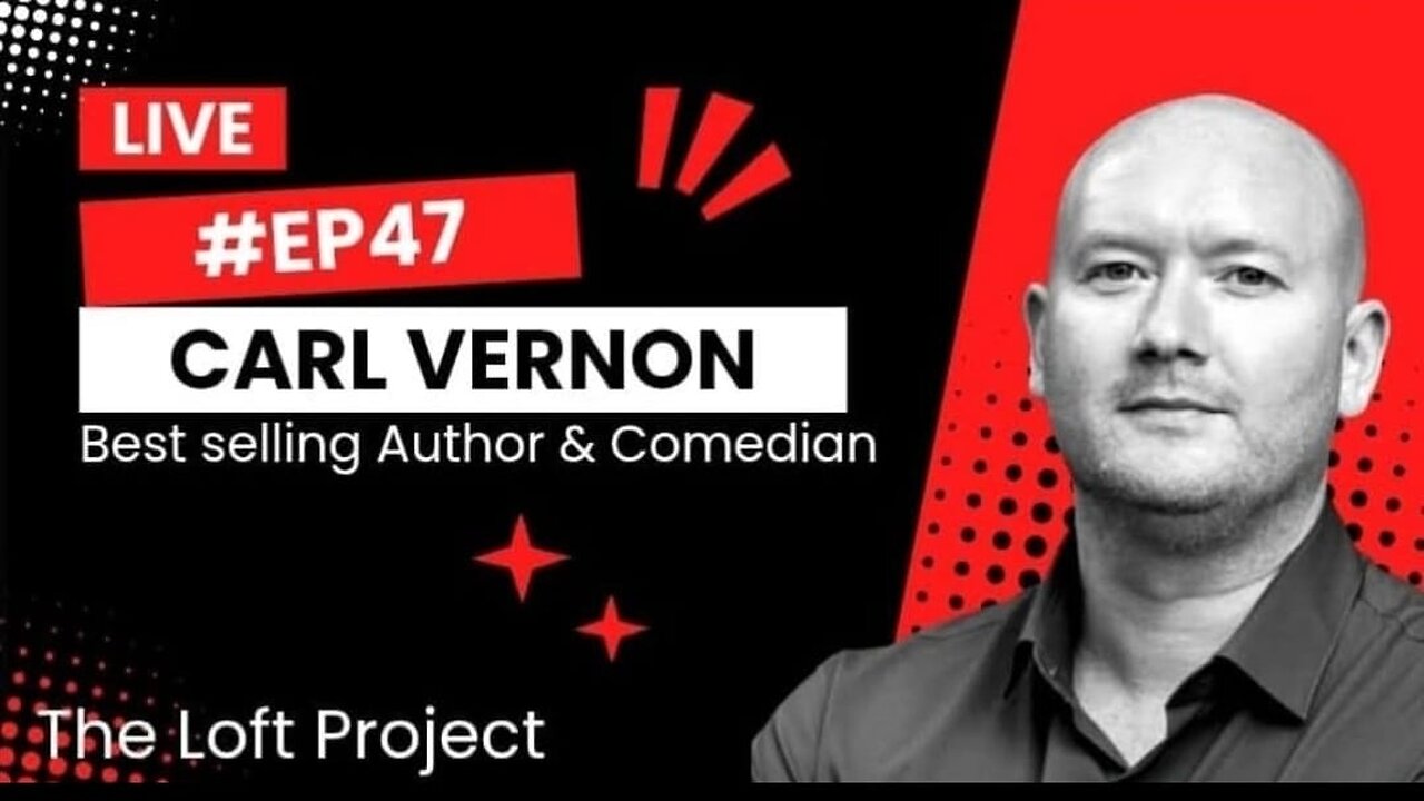 #EP47 Carl Vernon (Best Selling Author & Comedian) LIVE STREAM