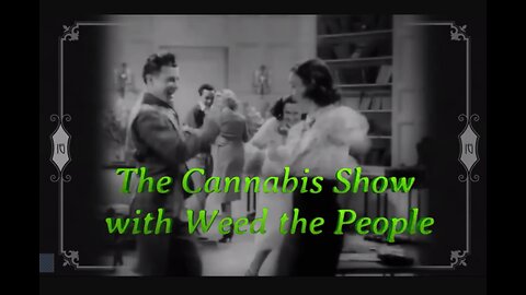 The Cannabis Show Weed The People 193