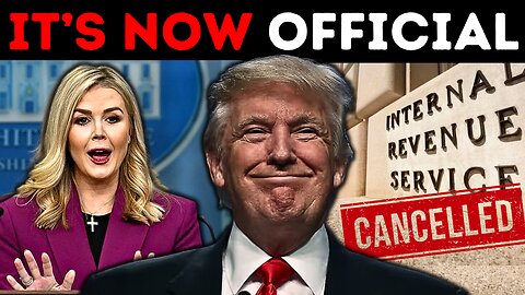 Trump Administration Officially Confirms Their Plan to ABOLISH the IRS!!