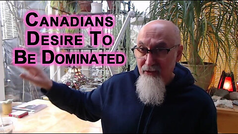 Canadians Desire To Be Dominated: Never Forget Standing Ovations for NAZIs, Canada Is a Tyranny