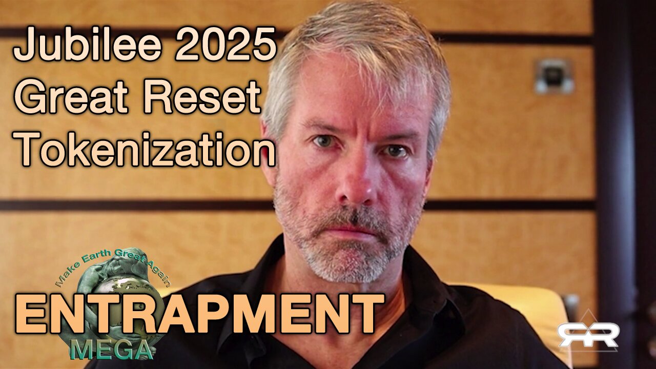 Jubilee 2025, Great Reset, Tokenization < ENTRAPMENT | Debt Jubilee, Bitcoin, and the Digital Age