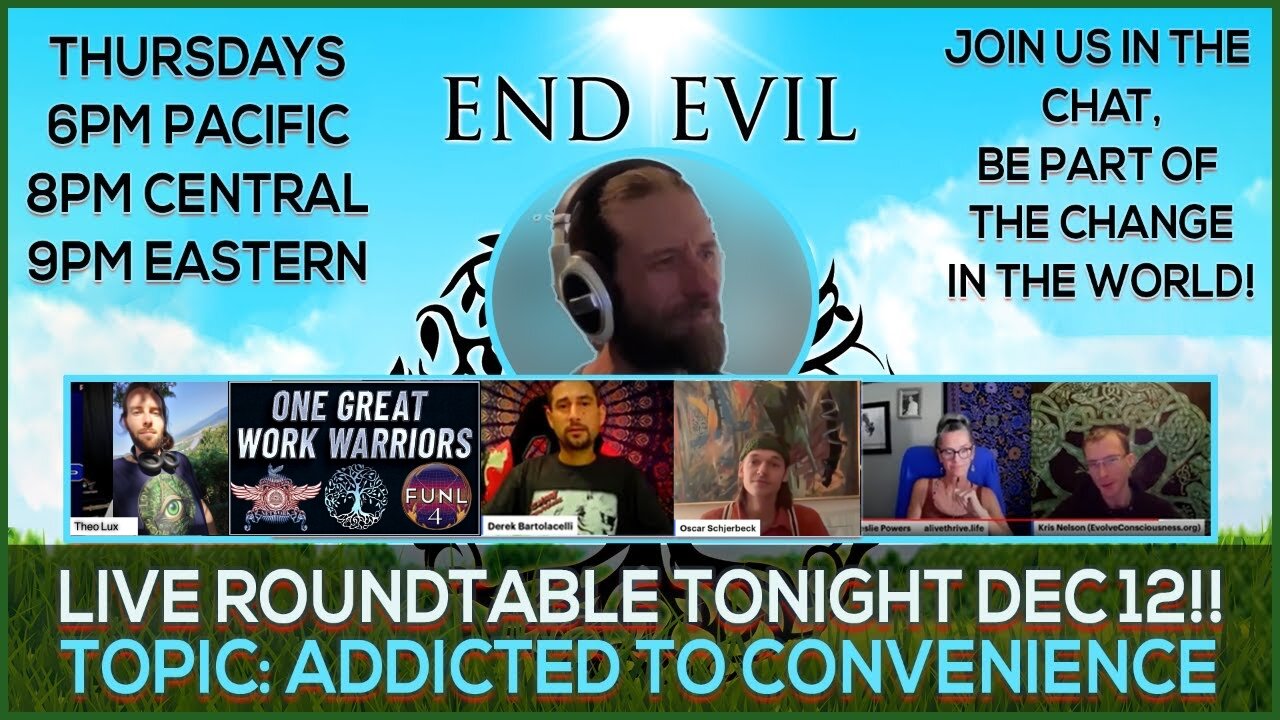 Society's Addiction To Convenience | Live Roundtable on End Evil Podcast