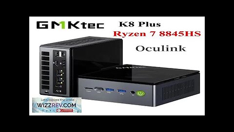 GMKtec K8 Plus Ryzen 7 8845HS MINI PC Windows 11 Pro DDR5 Review