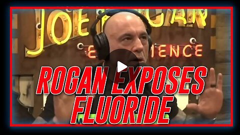 Joe Rogan Exposing The Fluoridation of Water As A Neurotoxin Weapon used against us