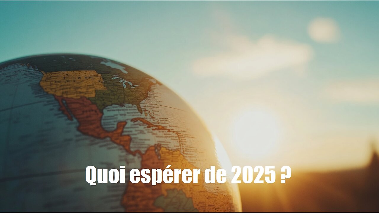 ÉPISODE #15 : QUOI ESPÉRER DE 2025 ?