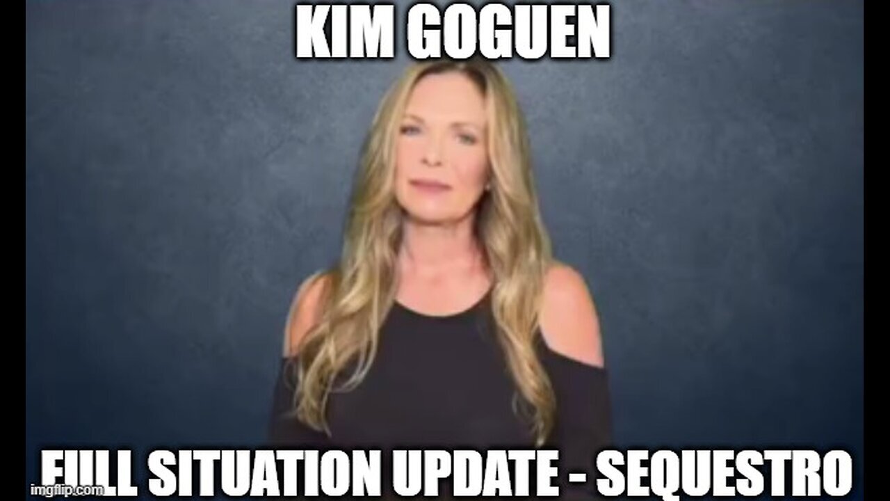 Kim Goguen: Full Situation Update - SEQUESTRO - Feb 24