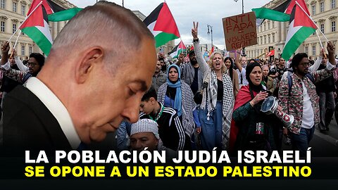 Los judíos israelíes se oponen ahora al Estado palestino bajo cualquier condición