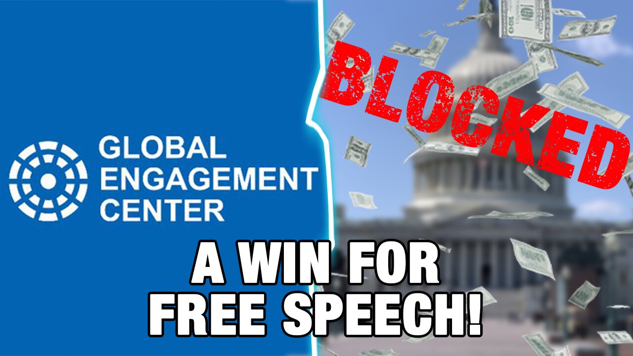 New Budget FINALLY Stops Funding US Adversary Of Free Speech, The Global Engagement Center