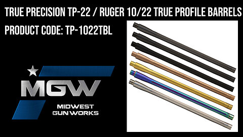 True Precision TP-22 / Ruger 10/22 True Profile Barrel - TP-1022TBL