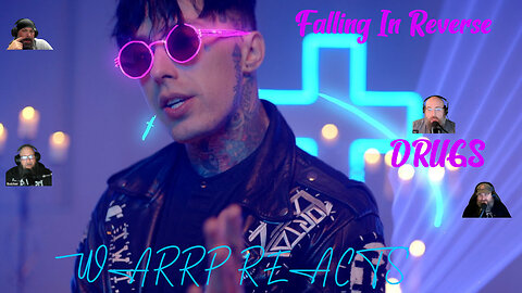 WE FINALLY GET ONE OF FALLING IN REVERSE'S TRILOGY IN THE CORRECT ORDER! WARRP Reacts to Drugs