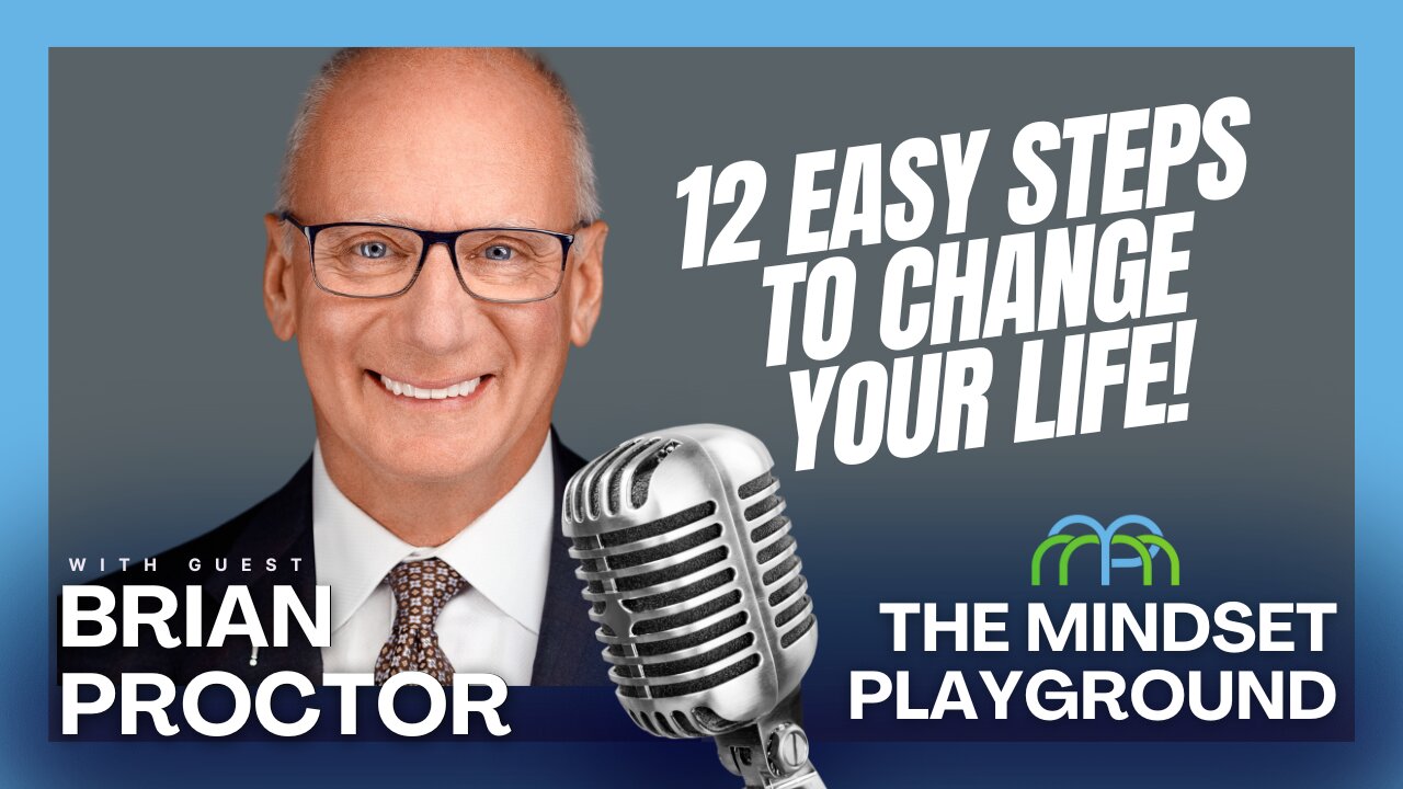 Brian Proctor's 12 Easy Steps to Change your Life