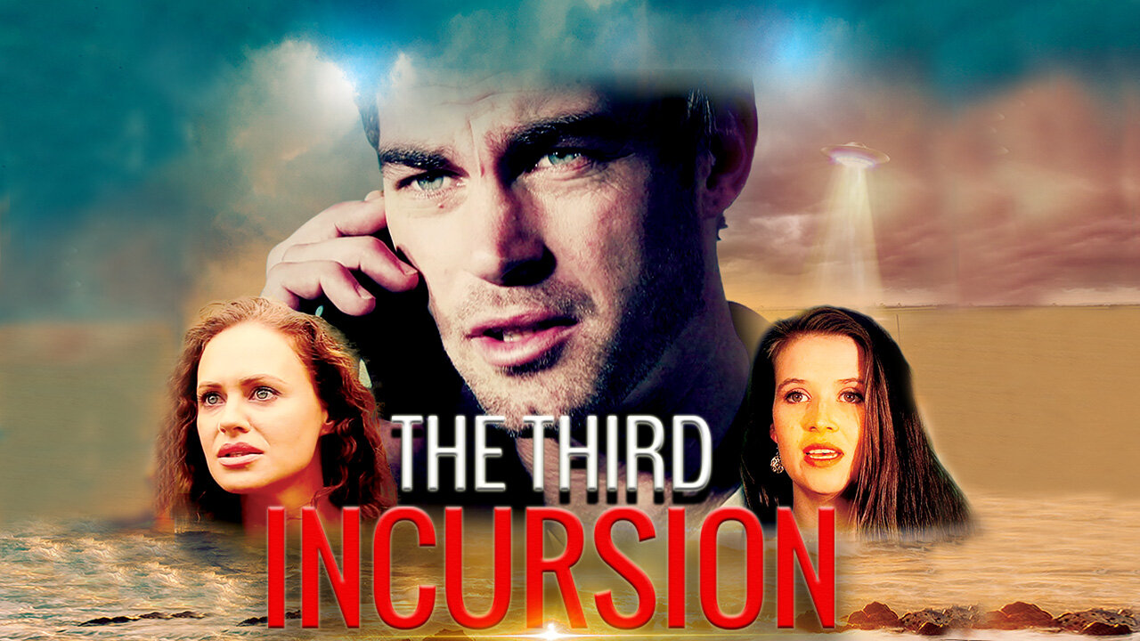 THE THIRD INCURSION MOVIE