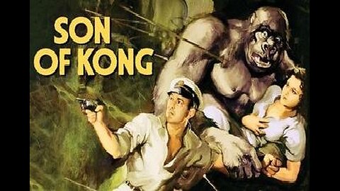 SON OF KONG 1934 Showman Returns to Skull Island & Finds Another Kong FULL MOVIE in HD